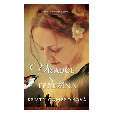 Vrabce z Terezína - Kristy Cambron