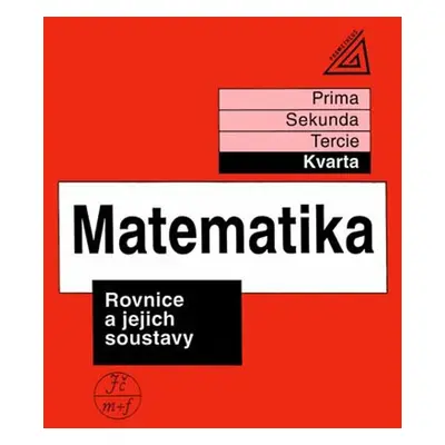 Matematika Rovnice a jejich soustavy - Autor Neuveden