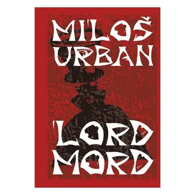 Lord Mord - Miloš Urban