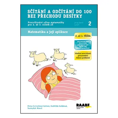 Sčítání a odčítání do 100 bez přechodu desítky Pracovní sešit 2 - Naděžda Kalábová