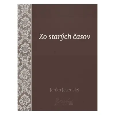 Zo starých časov - Janko Jesenský