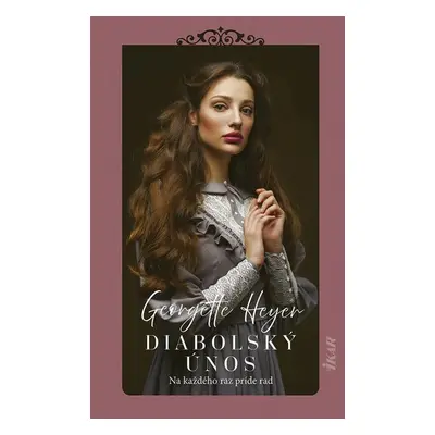 Diabolský únos - Georgette Heyer