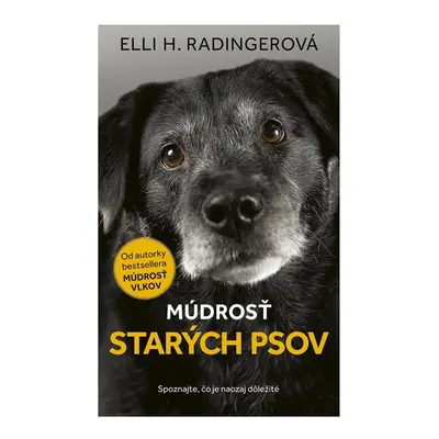 Múdrosť starých psov - Elli H. Radinger