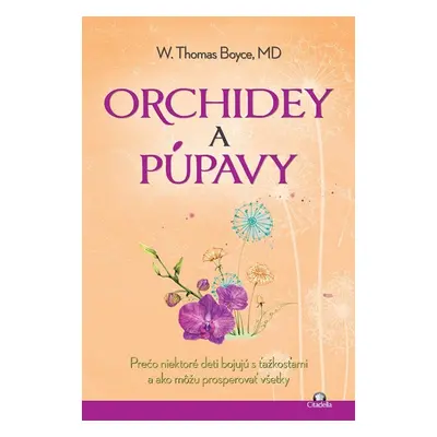 Orchidey a púpavy - W. Thomas Boyce