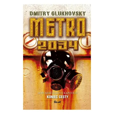 Metro 2034 - Dmitry Glukhovsky