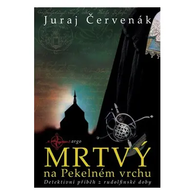 Mrtvý na Pekelném vrchu - Juraj Červenák