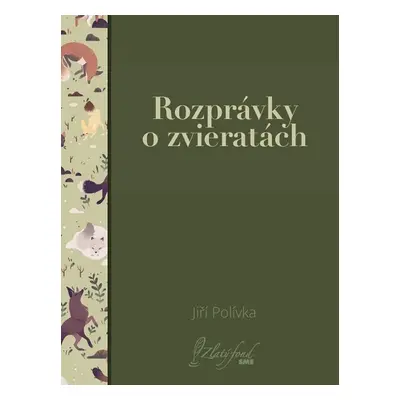 Rozprávky o zvieratách - Jiří Polívka