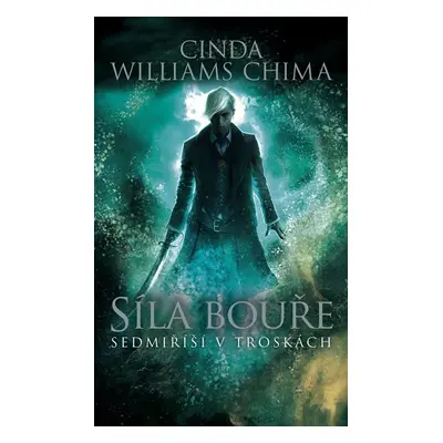 Síla bouře - Cinda Williams Chima