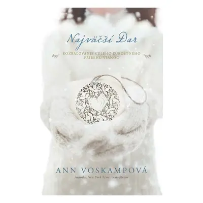 Najväčší Dar - Ann Voskamp