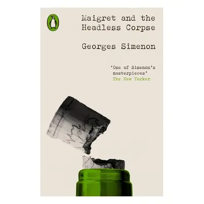 Maigret and the Headless Corpse - Georges Simenon