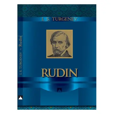 Rudin - Ivan Sergejevič Turgenev