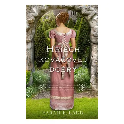 Hriech kováčovej dcéry - Sarah E. Ladd