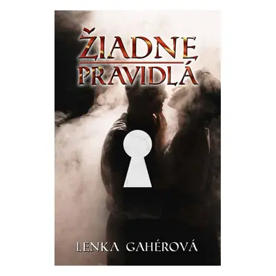 Žiadne pravidlá - Lenka Gahérová