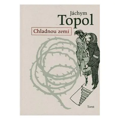 Chladnou zemí - Jáchym Topol