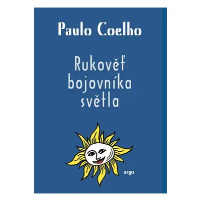 Rukověť bojovníka světla - Paulo Coelho