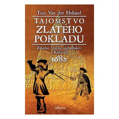 Tajomstvo zlatého pokladu - Tina Van Der Holland