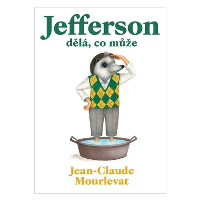 Jefferson dělá, co může - Jean-Claude Mourlevat