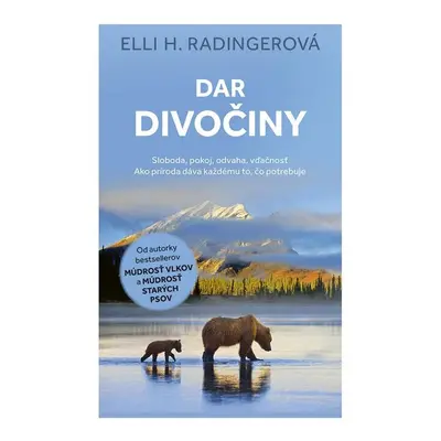 Dar divočiny - Elli H. Radingerová