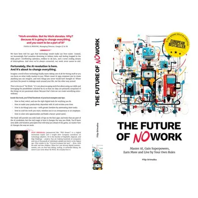 The Future of No Work - Filip Drimalka