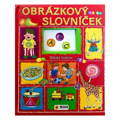 Obrázkový slovníček Dětský lexikon - Autor Neuveden