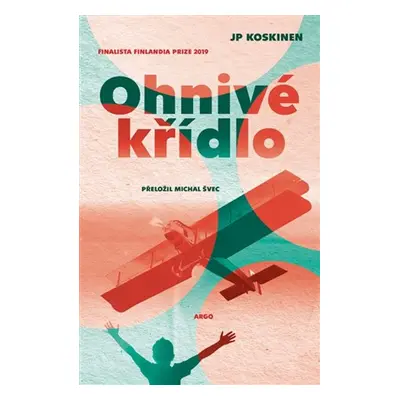 Ohnivé křídlo - JP Koskinen