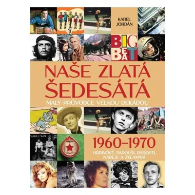 Naše zlatá šedesátá 1960-1970 - Karel Jordán