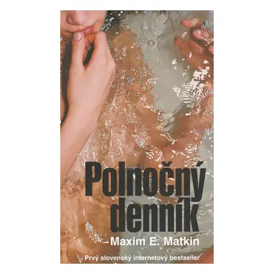 Polnočný denník - Maxim E. Matkin