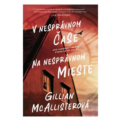 V nesprávnom čase na nesprávnom mieste - Gillian McAllister