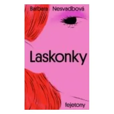 Laskonky - Barbara Nesvadbová