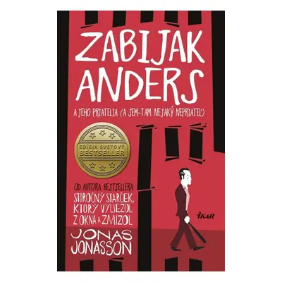 Zabijak Anders a jeho priatelia - Jonas Jonasson