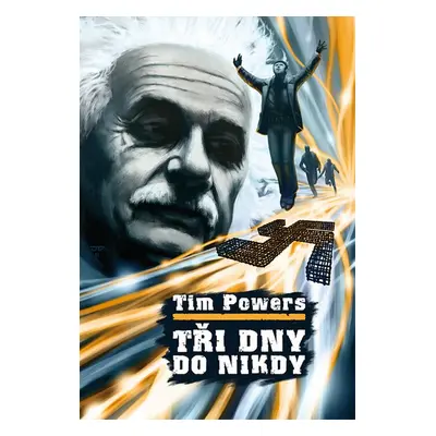 Tři dny do nikdy - Tim Powers