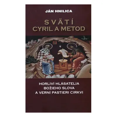 Svätí Cyril a Metod - Ján Hnilica