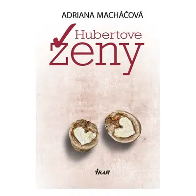 Hubertove ženy - Adriana Macháčová