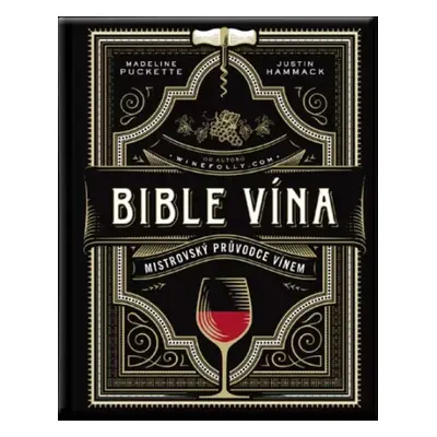 Bible vína - Justin Hammack