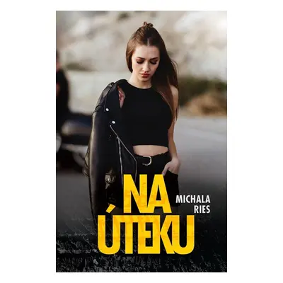 Na úteku - Michala Ries