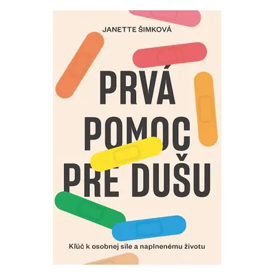 Prvá pomoc pre dušu - Mgr. Janette Šimková