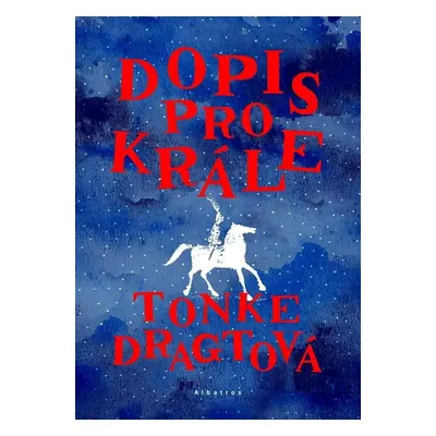 Dopis pro krále - Tonke Dragtová