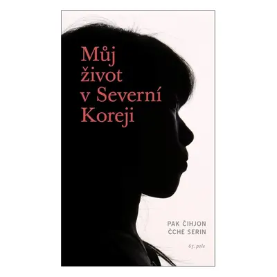 Můj život v Severní Koreji - Serin Čche