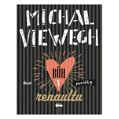 Bůh v renaultu - Michal Viewegh