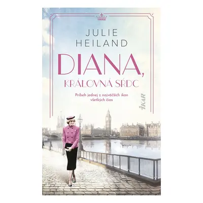 Diana, kráľovná sŕdc - Julie Heiland