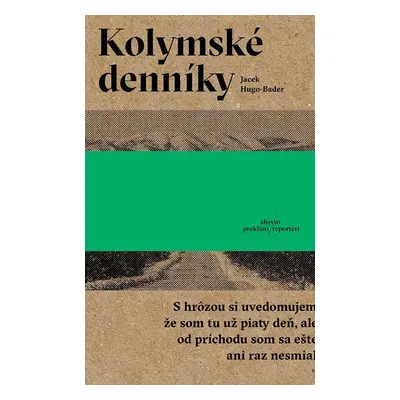 Kolymské denníky - Jacek Hugo-Bader