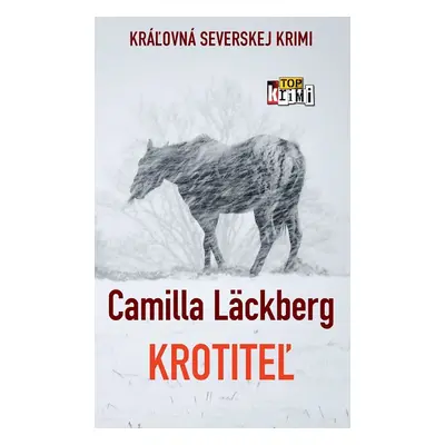 Krotiteľ - Camilla Läckberg