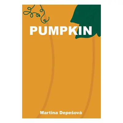 Pumpkin - Martina Depešová