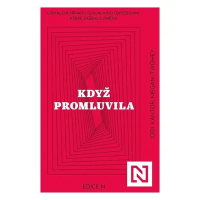 Když promluvila - Jodi Kantor