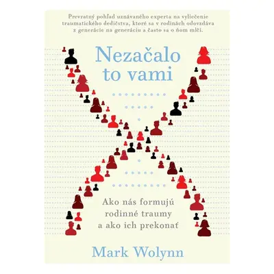 Nezačalo to vami - Mark Wolynn