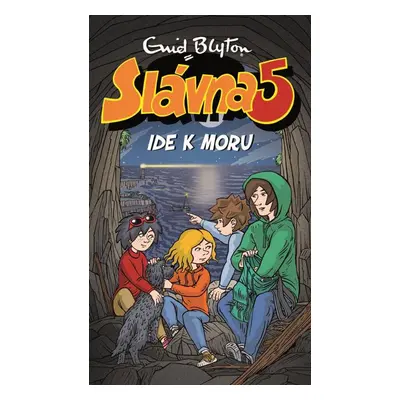 Slávna 5 ide k moru - Enid Blyton