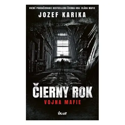 Čierny rok: Vojna mafie - Jozef Karika