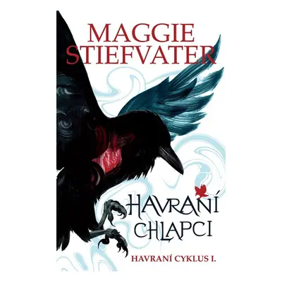 Havraní chlapci - Maggie Stiefvater