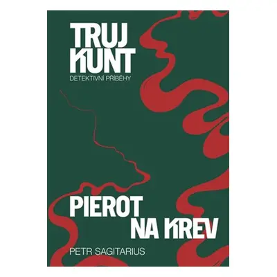 Pierot, Na krev - Petr Sagitarius