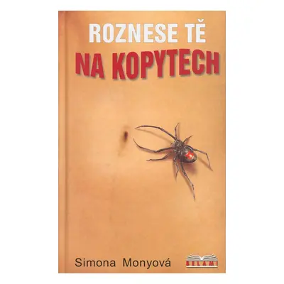 Roznese tě na kopytech - Simona Monyová